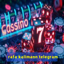 rafa kalimann telegram